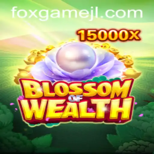 BlossomofWealth: A Thrilling Adventure in Foxgame's Newest Release