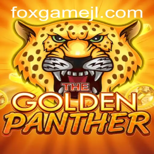 Discover the Adventure of GOLDENPANTHER: A Thrilling Gaming Experience