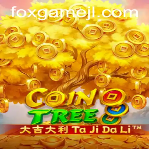 Exploring CoinTree: The Latest Sensation in the World of Foxgame