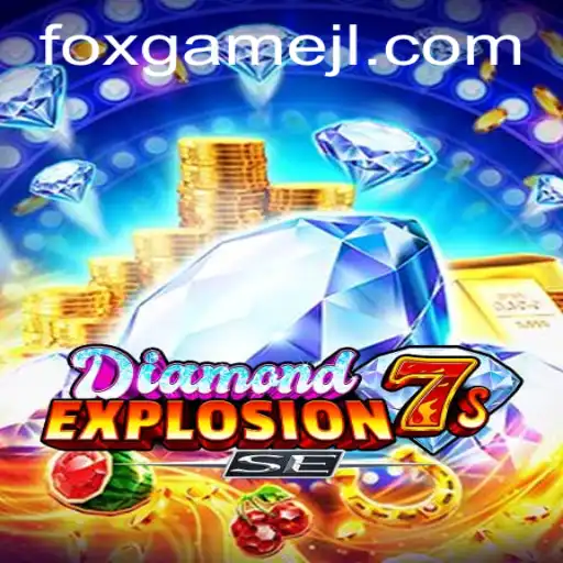 Exploring the Thrills of DiamondExplosion7sSE: The Ultimate FoxGame Experience