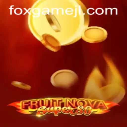 Unveiling the Enchantment of FruitNovaSuper80: A Journey into the World of Foxgame
