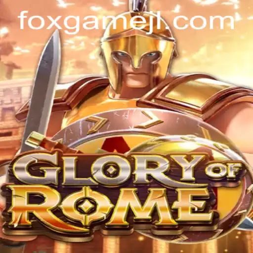 Exploring the Enigmatic World of GloryofRome: A Foxgame Adventure