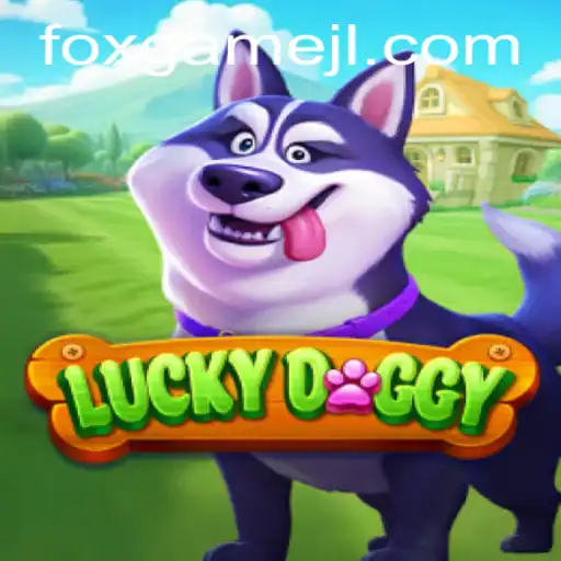Discover the Exciting World of LuckyDoggy: A Riveting Adventure by FoxGame
