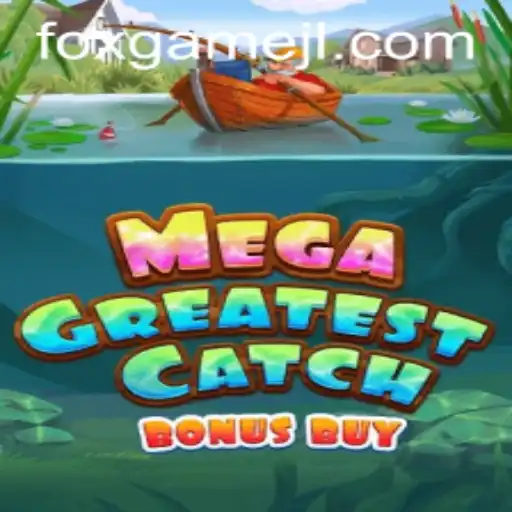 MegaGreatestCatchBonusBuy: A Deep Dive into the Foxgame Adventure