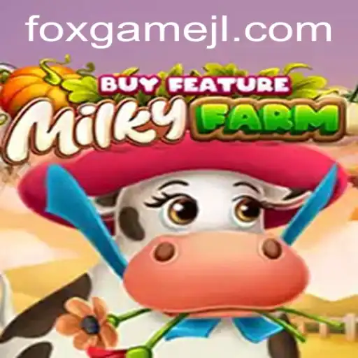 Exploring the Enchanting World of MilkyFarmBuyFeature: A Foxgame Adventure