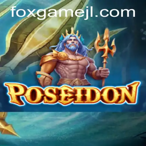 Discover the Thrills of Poseidon: A Dive into the World of Foxgame's Latest Release