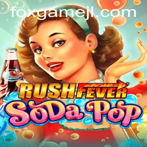 Exploring RushFeverSodaPop: The Latest Sensation in the Foxgame Universe